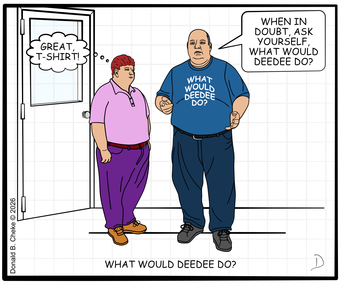 What Would DeeDee Do?