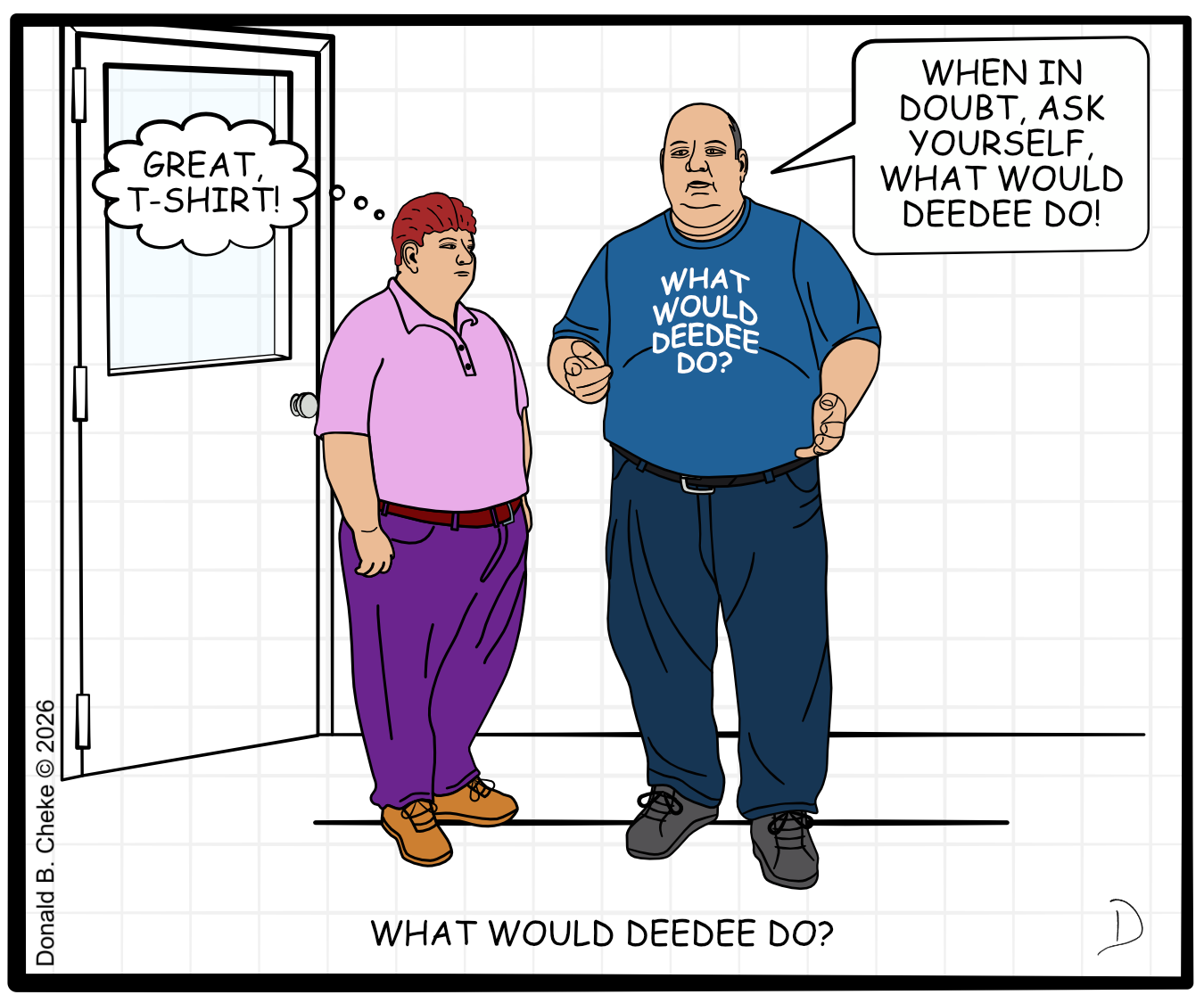 What Would DeeDee Do?